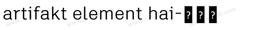 artifakt element hai字体转换